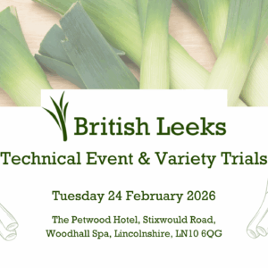 British Leeks Technical Event & Variety Trials – 24th February 2026